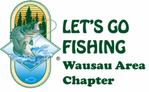 Wausau Chapter - Let's Go Fishing